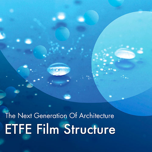ETFE Film Structure Catalogue